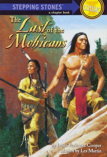 The Last of the Mohicans A Stepping Stone Book Cooper, James Fenimore