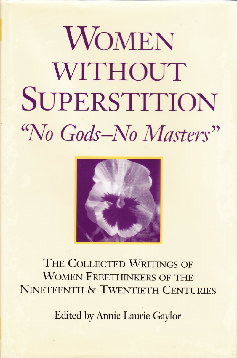 Women Without Superstition : No Gods - No Masters used book depot