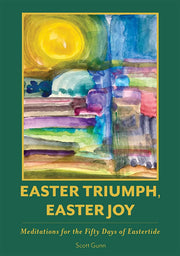 Easter Triumph, Easter Joy: Meditations for the Fifty Days of Eastertide used book depot