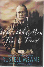 Where White Men Fear to Tread: The Autobiography of Russell Means used book depot