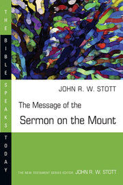 The Message of the Sermon on the Mount (The Bible Speaks Today Series) used book depot