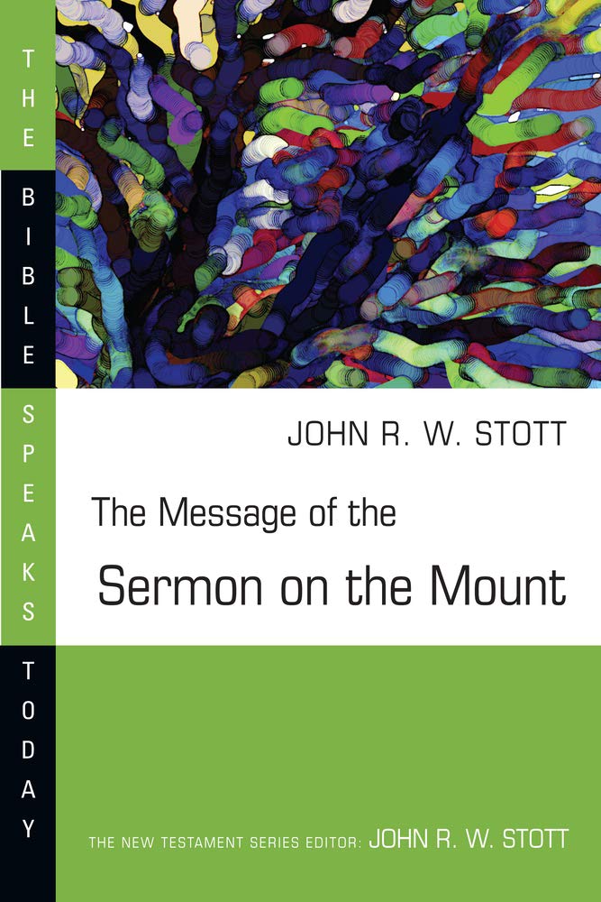 The Message of the Sermon on the Mount (The Bible Speaks Today Series) used book depot