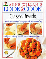 Classic Breads (Anne Willan's Look & Cook) used book depot