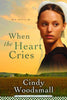 When the Heart Cries Sisters of the Quilt, Book 1 [Paperback] Woodsmall, Cindy