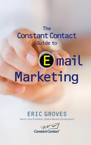 The Constant Contact Guide to Email Marketing used book depot