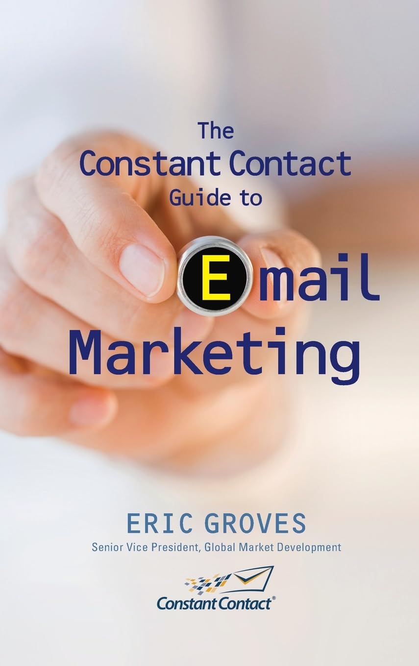 The Constant Contact Guide to Email Marketing used book depot