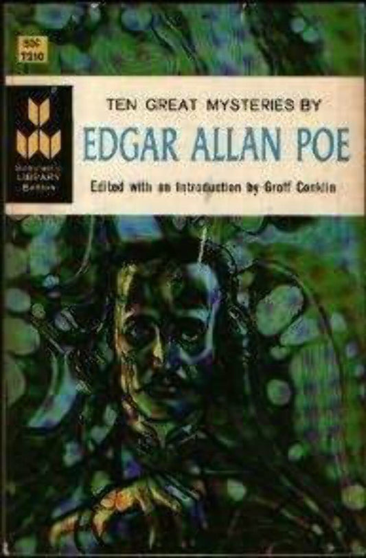 Ten Great Mysteries by Edgar Allan Poe Edgar Allan Poe; Groff Conklin and Irv Docktor