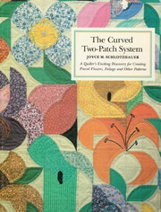 Curved Two Patch System: A Quilt Designer's Exciting Discovery for Creating Pieced Flowers, Foliage and Other Patterns used book depot
