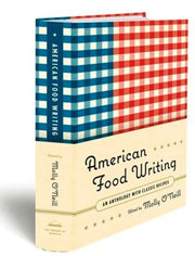 American Food Writing: An Anthology with Classic Recipes: A Library of America Special Publication used book depot