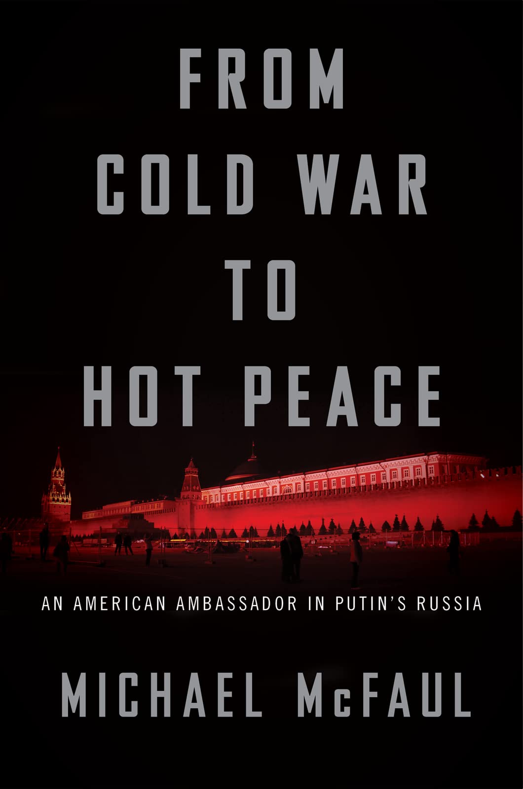 From Cold War To Hot Peace: An American Ambassador in Putin's Russia used book depot