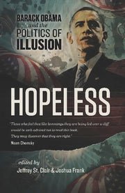 Hopeless: Barack Obama and the Politics of Illusion used book depot