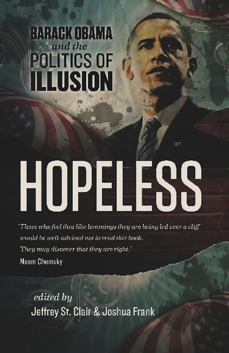 Hopeless: Barack Obama and the Politics of Illusion used book depot