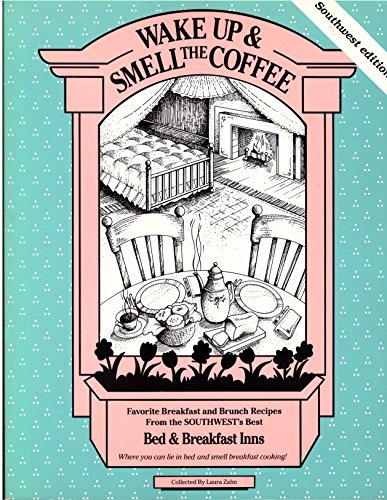 Wake Up and Smell the CoffeeSouthwest: Southwest Edition [Paperback] Zahn, Laura