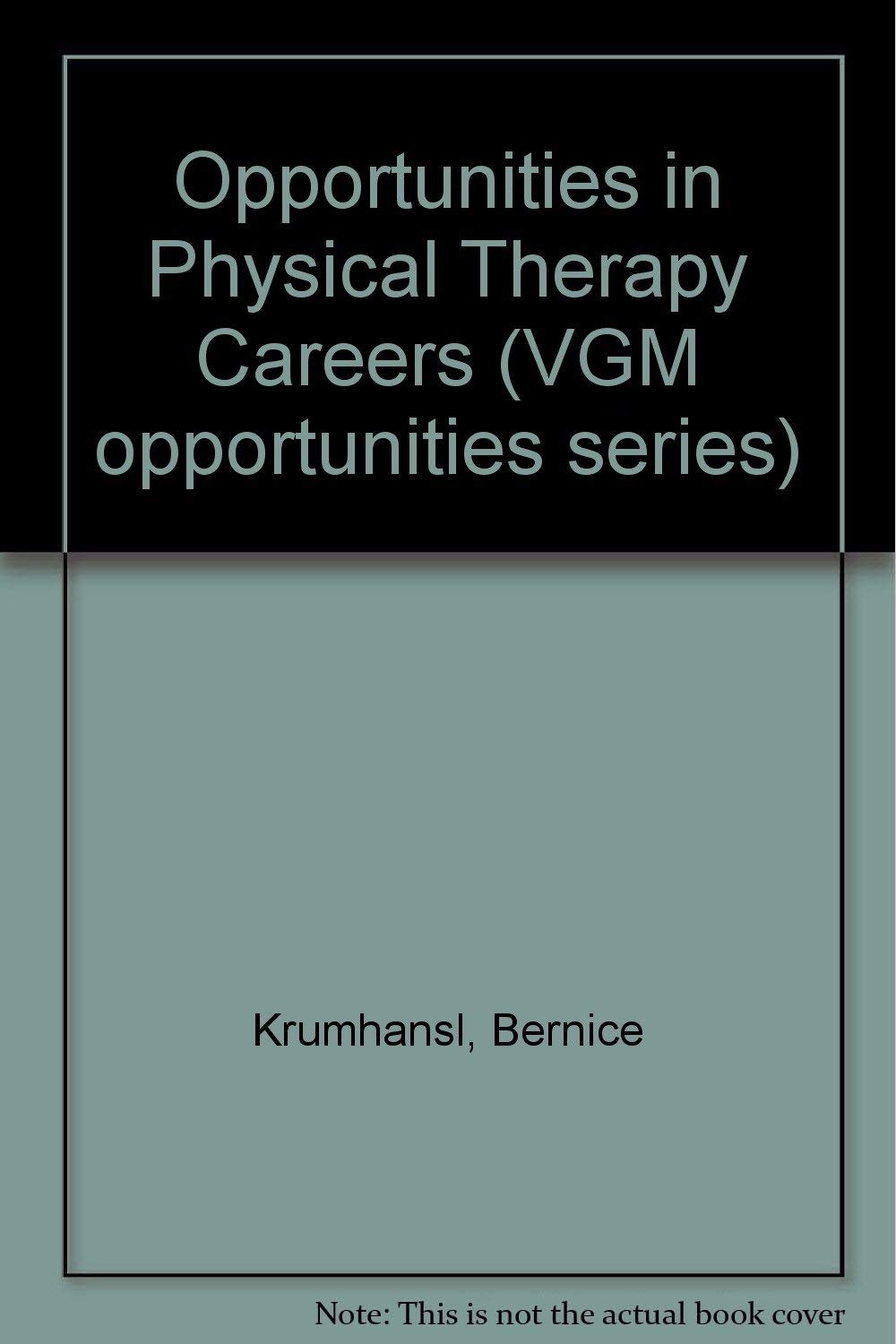 Opportunities in Physical Therapy Careers (Vgm Opportunities) used book depot