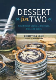 Dessert For Two: Small Batch Cookies, Brownies, Pies, and Cakes used book depot