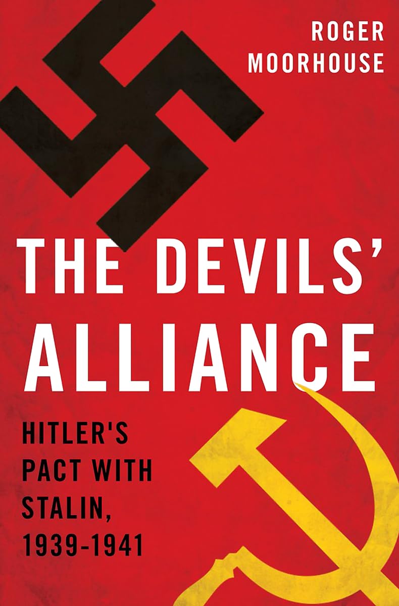 The Devils' Alliance: Hitler's Pact with Stalin, 1939-1941 used book depot