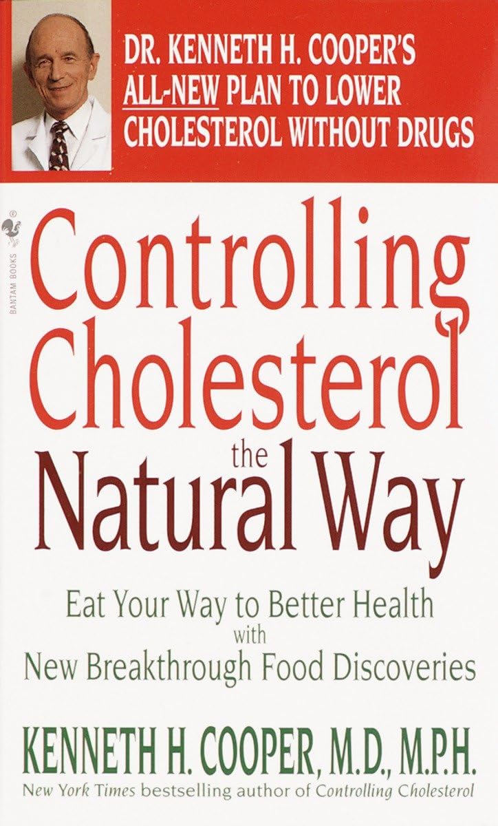 Controlling Cholesterol the Natural Way: Eat Your Way to Better Health with New Breakthrough Food Discoveries used book depot