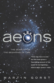 Aeons: The Search for the Beginning of Time