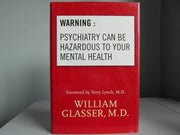 Warning: Psychiatry Can Be Hazardous to Your Mental Health used book depot