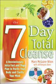 The Seven-Day Total Cleanse: A Revolutionary New Juice Fast and Yoga Plan to Purify Your Body and Clarify the Mind used book depot