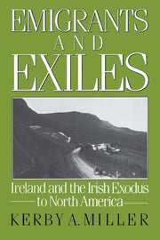 Emigrants and Exiles: Ireland and the Irish Exodus to North America (Oxford Paperbacks) used book depot