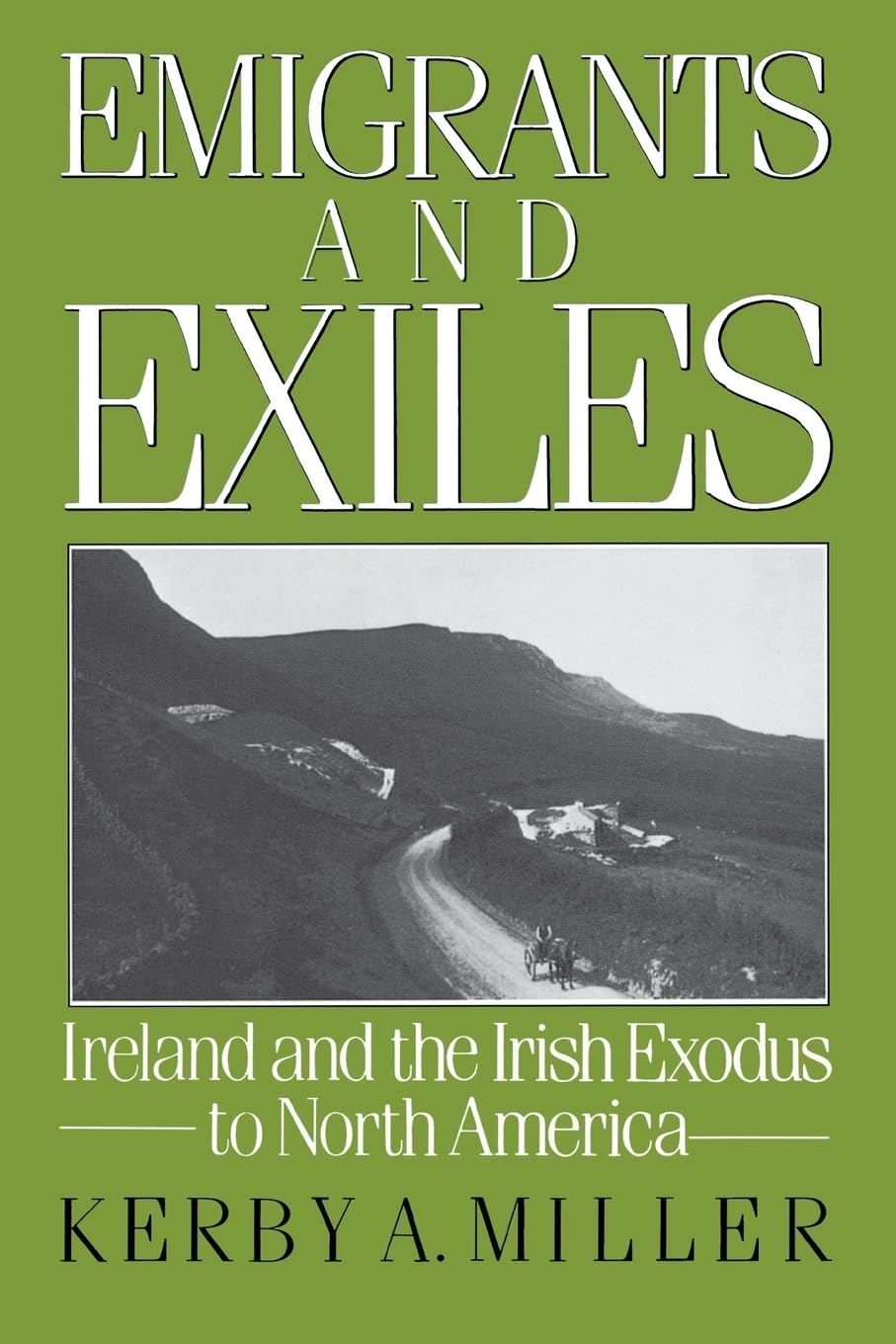 Emigrants and Exiles: Ireland and the Irish Exodus to North America (Oxford Paperbacks) used book depot