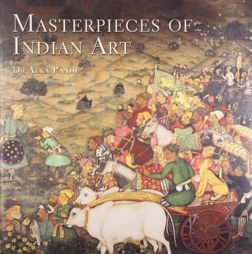 Masterpieces of Indian Art Alka Pande