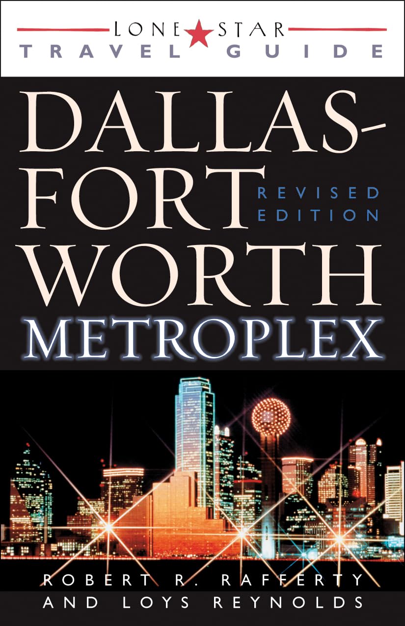 Lone Star Guide to the Dallas/Fort Worth Metroplex, Revised (Lone Star Guide to Dallas/Fort Worth Metroplex) used book depot