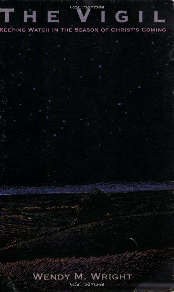 The Vigil: Keeping Watch in the Season of Christs Coming used book depot