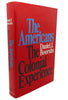 The AMERICANS: The Colonial Experience