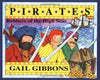 Pirates: Robbers of the High Seas Gibbons, Gail