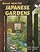 Sunset Ideas for Japanese Gardens: Plans, Maintenance, Plants, Materials [Paperback] Editors of Sunset Books and Sunset Magazine