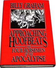 Approaching Hoofbeats: The Four Horsemen of the Apocalypse by Billy Graham (1984-01-01) used book depot