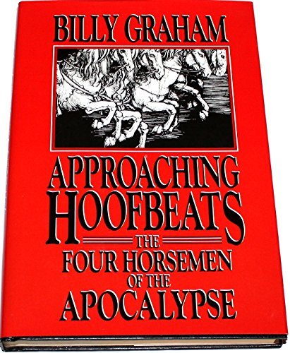Approaching Hoofbeats: The Four Horsemen of the Apocalypse by Billy Graham (1984-01-01) used book depot