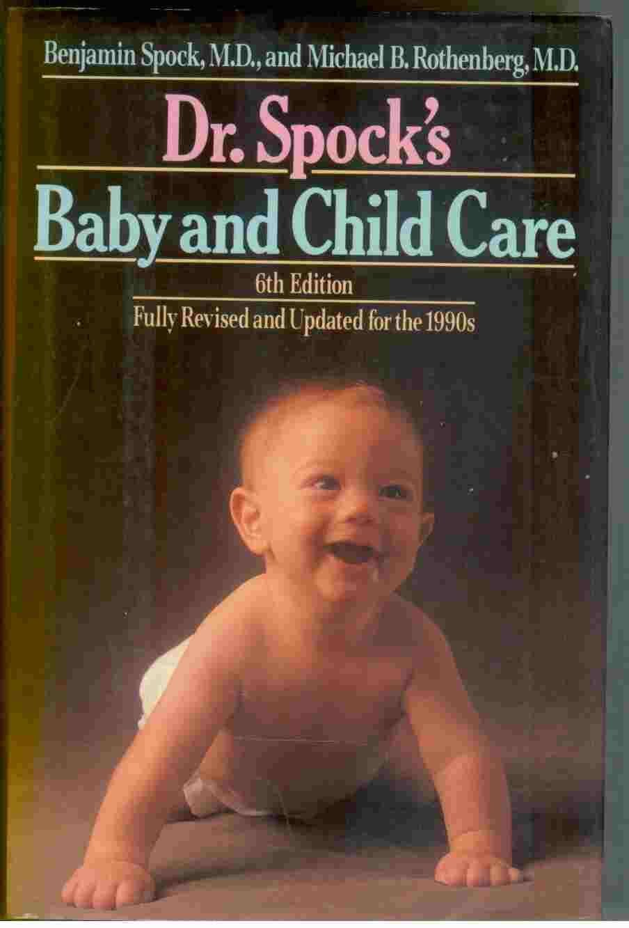 Dr. Spock's Baby and Child Care: Sixth Revised Edition used book depot