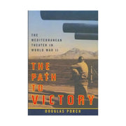 The Path to Victory: The Mediterranean Theater in World War II used book depot