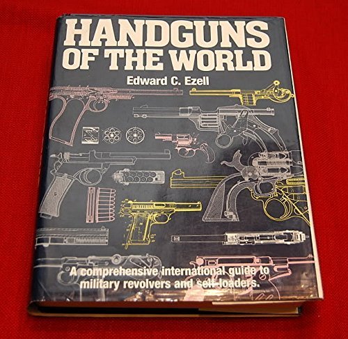 Handguns of the World: Military Revolvers and self-loaders from 1870 to 1945. used book depot
