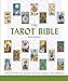 The Tarot Bible: The Definitive Guide to the Cards and Spreads Volume 7 Mind Body Spirit Bibles [Paperback] Bartlett, Sarah