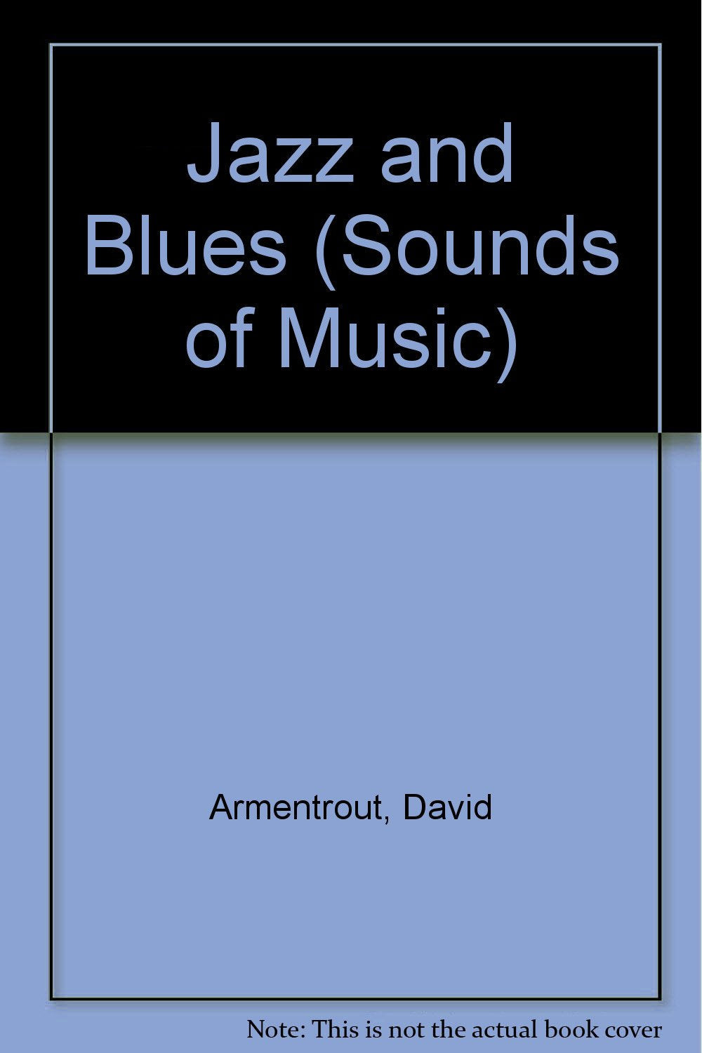 Jazz and Blues (Sounds of Music) used book depot