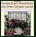 Hanging Baskets, Window Boxes, And Other Container Gardens: A Guide To Creative SmallScale Gardening Joyce, David