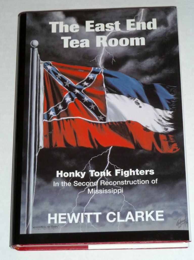 The East End Tea Room: Honky Tonk Fighters in the Second Reconstruction of Mississippi