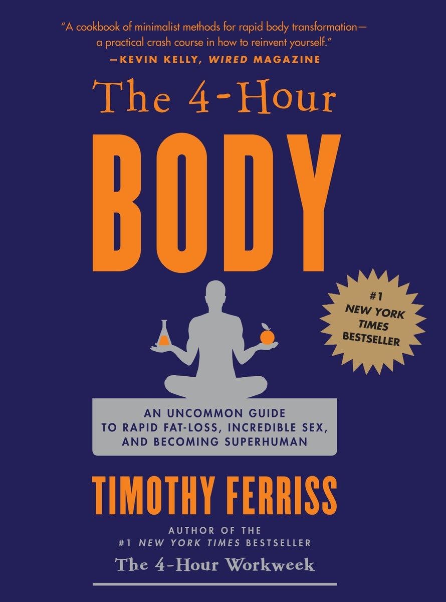 The 4-Hour Body: An Uncommon Guide to Rapid Fat-Loss, Incredible Sex, and Becoming Superhuman used book depot
