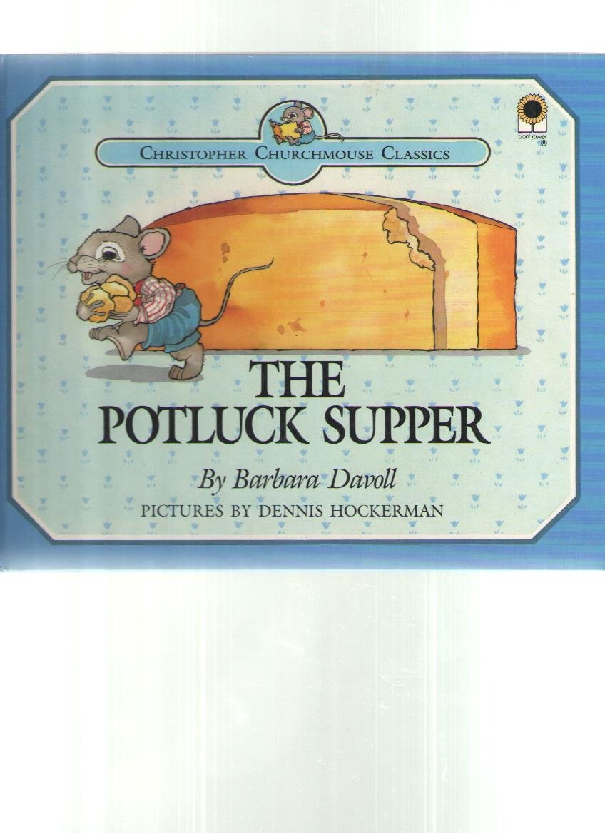 Potluck Supper (Christopher Churchmouse Classics) used book depot