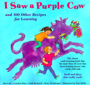 I Saw a Purple Cow: And 100 Other Recipes for Learning used book depot