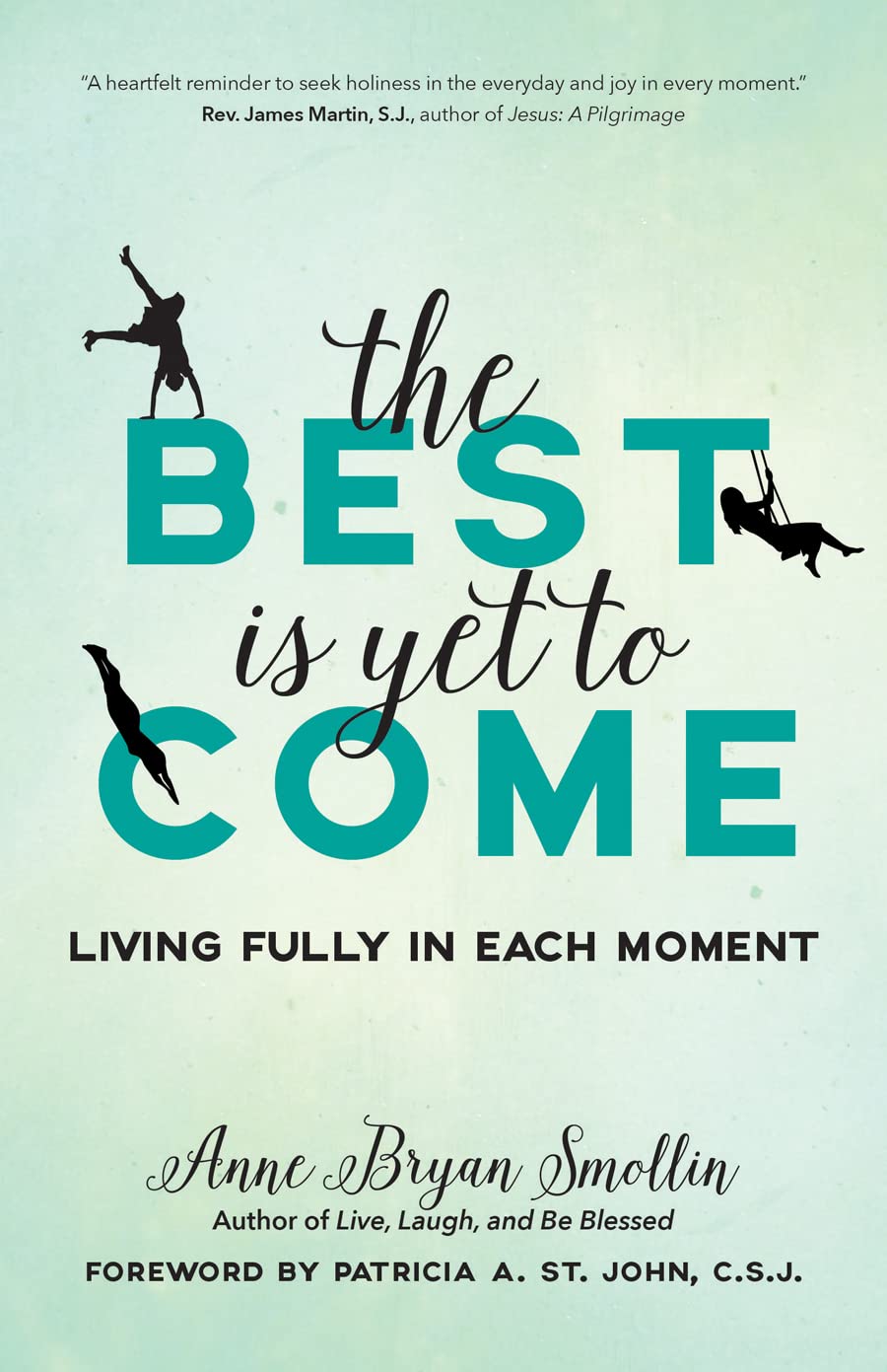 The Best Is Yet to Come: Living Fully in Each Moment used book depot