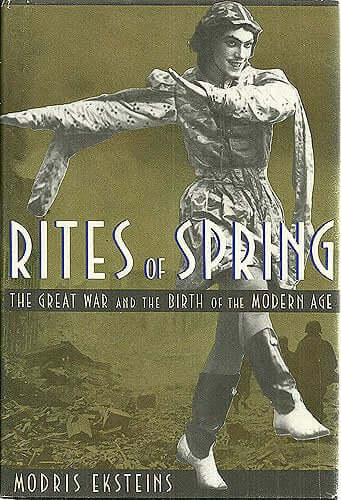 Rites of Spring: The Great War and the Birth of the Modern Age used book depot