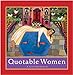 Quotable Women: A Celebration Running Press