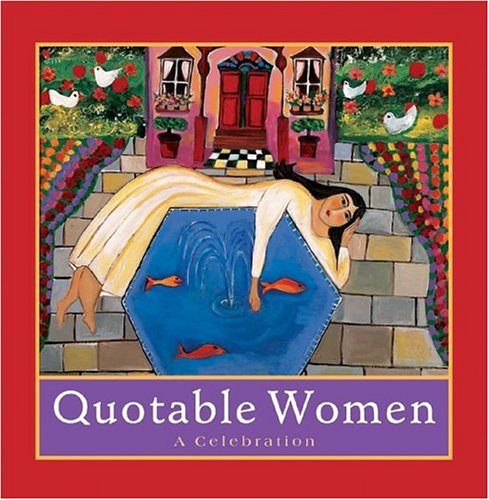 Quotable Women: A Celebration Running Press