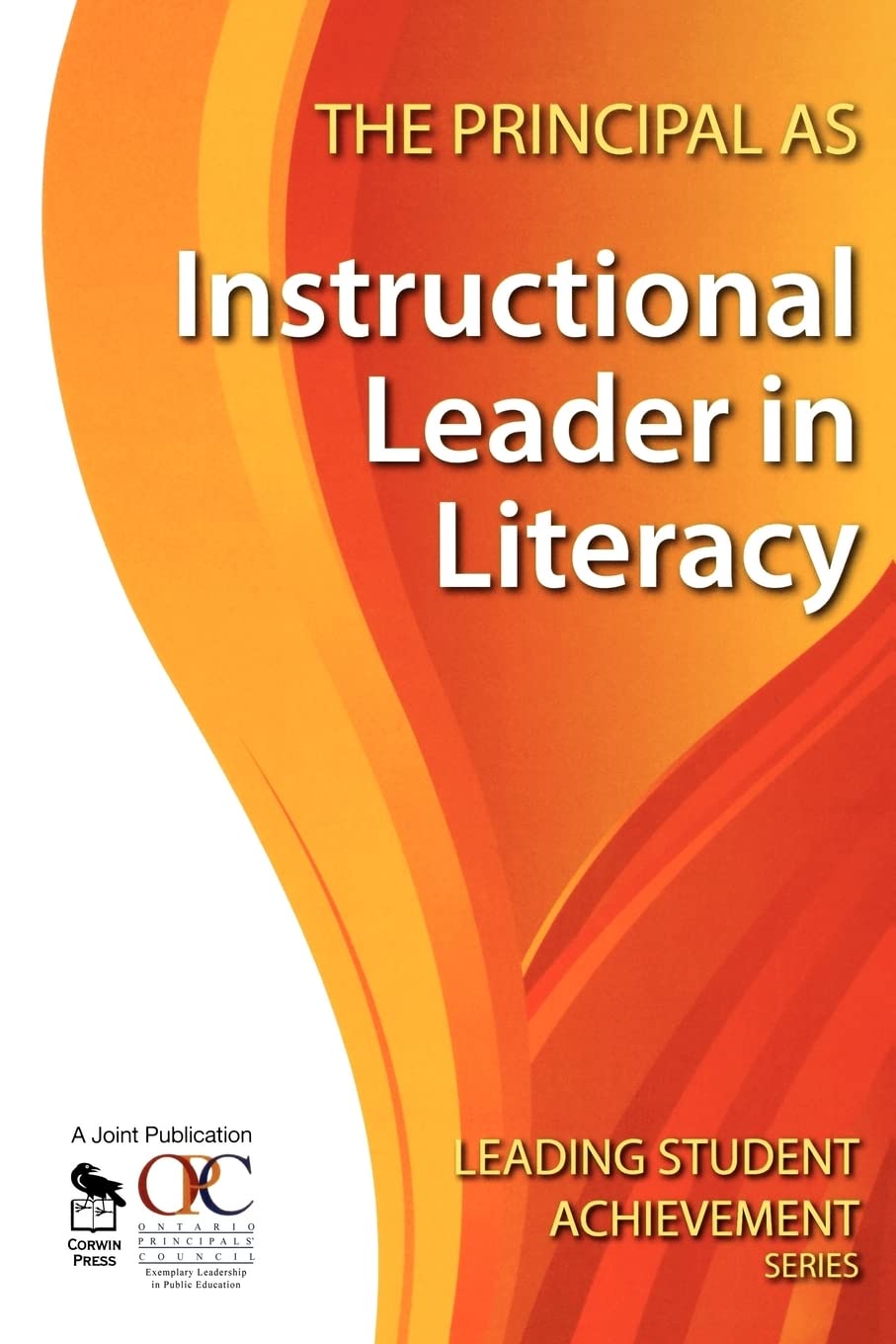 The Principal as Instructional Leader in Literacy (Leading Student Achievement Series) used book depot