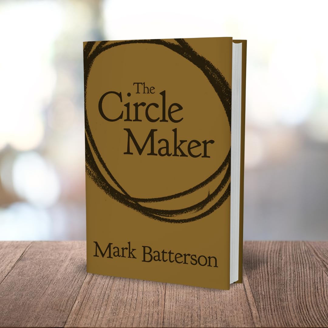 The Circle Maker: Praying Circles Around Your Biggest Dreams and Greatest Fears used book depot